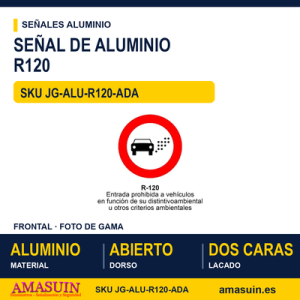 Señal Aluminio MOPU R120 Restricción por distintivo ambiental - Dorso abierto