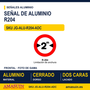 Señal Aluminio MOPU R204 Limitación de anchura - Dorso cerrado