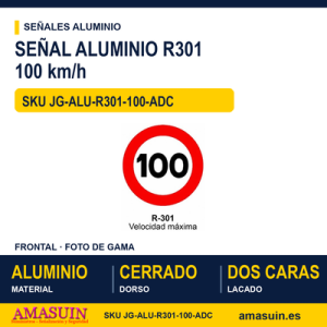 Señal Aluminio MOPU R301 Velocidad máxima 100 km/h - Dorso cerrado