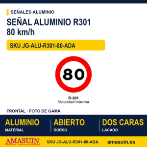 Señal Aluminio MOPU R301 Velocidad máxima 80 km/h - Dorso abierto