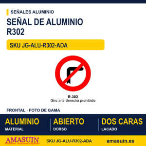 Señal Aluminio MOPU R302 Giro a la derecha prohibido - Dorso abierto