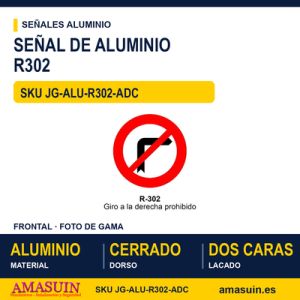 Señal Aluminio MOPU R302 Giro a la derecha prohibido - Dorso cerrado