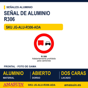 Señal Aluminio MOPU R306 Adelantamiento prohibido para camiones - Dorso abierto
