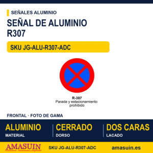 Señal Aluminio MOPU R307 Parada y estacionamiento prohibido - Dorso cerrado