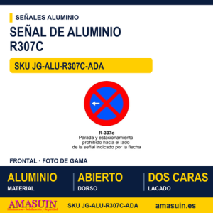 Señal Aluminio MOPU R307C Prohibido parar y aparcar: izquierda - Dorso abierto