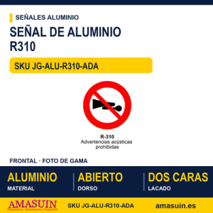 Señal Aluminio MOPU R310 Advertencias acústicas prohibidas - Dorso abierto