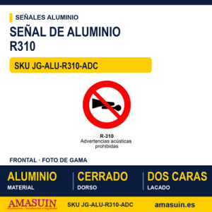 Señal Aluminio MOPU R310 Advertencias acústicas prohibidas - Dorso cerrado