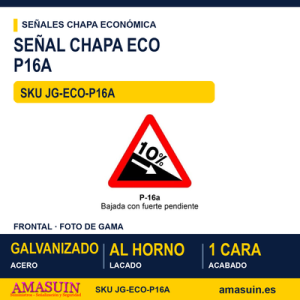 Señal Chapa Económica P16A Bajada con fuerte pendiente