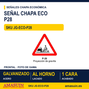 Señal Chapa Económica P28 Proyección de gravilla