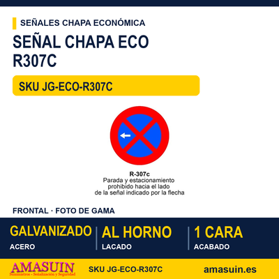 Señal Chapa Económica R307C Prohibido parar y aparcar: izquierda 1 Señal Chapa Económica R307C Prohibido parar y aparcar: izquierda