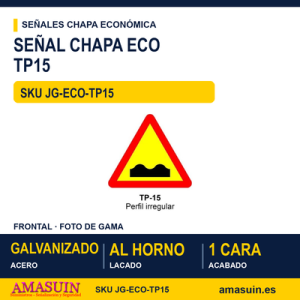Señal Chapa Económica TP15 Perfil irregular