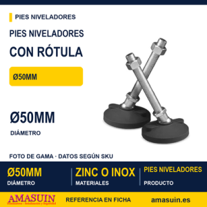 Pies Niveladores con Rótula Ø50mm de Zinc o Inox