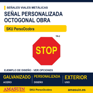 Señal Octogonal Obra Acero Personalizada.