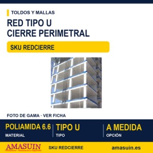 Red Tipo U Cierre Perimetral