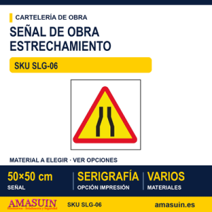 SLG-06 SEÑAL OBRAS ESTRECHAMIENTO