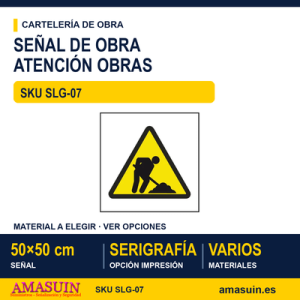 SLG-07 SEÑAL ATENCIÓN OBRAS