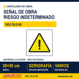 SLG-08 SEÑAL OBRAS RIESGO INDETERMINADO