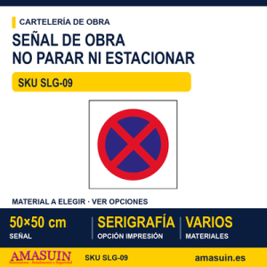 SLG-09 SEÑAL PROHIBIDO PARAR O ESTACIONAR