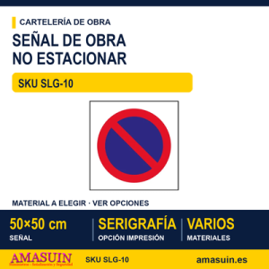 SLG-10 SEÑAL PROHIBIDO ESTACIONAR