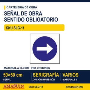 SLG-11 SEÑAL SENTIDO OBLIGATORIO