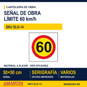 SLG-14 SEÑAL OBRAS LIMITE 60km/h
