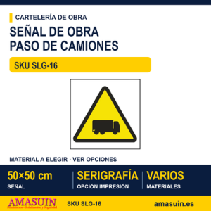SLG-16 SEÑAL OBRAS PASO DE CAMIONES