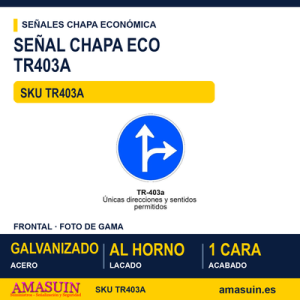 Señal Chapa Económica TR403A Únicas direcciones y sentidos permitidos